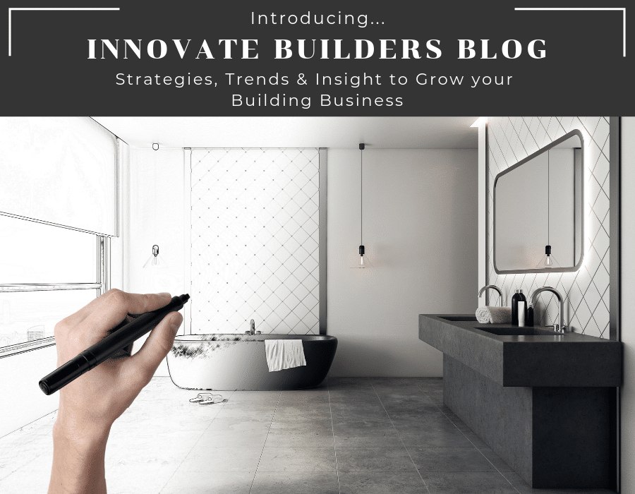 Introduction to the Innovate Builders Blog - Strategies, Trends, and Insights | Innovate Building Solutions | #BuildingTrends #Builders #BuildingTips #ContractorStrategies #BuilderStrategies