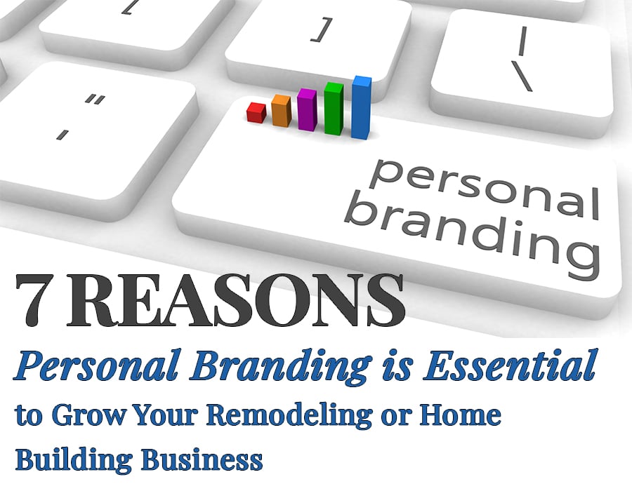 7 reasons personal branding is essential to grow your business | Innovate Builders Blog | Innovate Building Solutions | #GrowingBusiness #PersonalBranding #HomeRemodeling