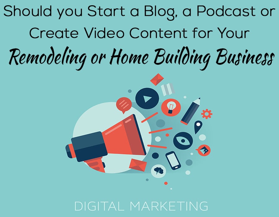 Advantages & Disadvantages of Blogging, Podcasting or Videos for Remodelers  or Home Builders – Innovate Builders Blog - Innovate Building Dealers