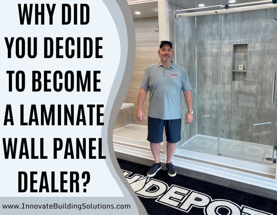 Blog Post - Why Did you Decide to Become a Laminate Wall Panel Dealer | Innovate Building Solutions #InnovateBuildingSolutionsDealers #Fibo #LaminateWallPanels