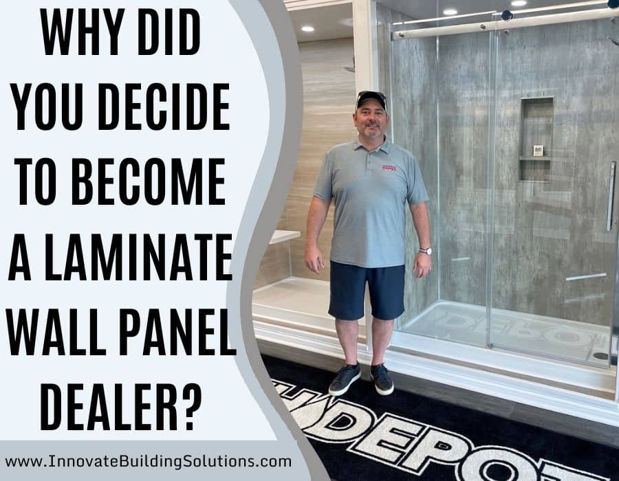 https://innovatebuildingsolutions.com/dealers/wp-content/uploads/2022/08/Blog-Post-Why-Did-you-Decide-to-Become-a-Laminate-Wall-Panel-Dealer.jpg