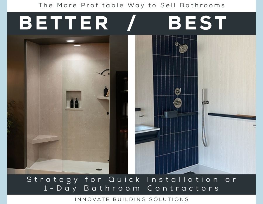 Opening Image - The More Profitable Way to Sell Bathrooms - A Better Best Strategy for Quick Installation or 1-Day Bathroom Contractors - Innovate Building Solutions, Bathroom Shower Wall Panels, Home Bathroom Contractors, Bathroom Remodeling Projects, Custom Bathroom Shower Concepts